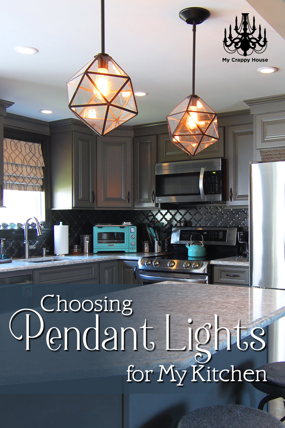 Choosing Pendant Lights for My Kitchen My Crappy House